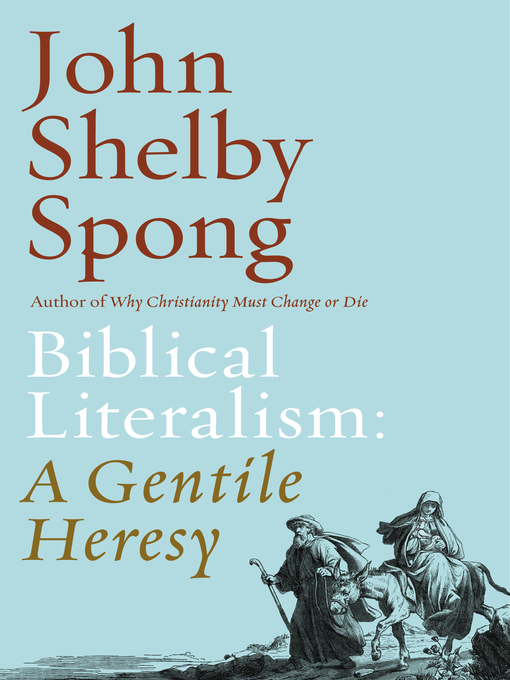 Title details for Biblical Literalism by John Shelby Spong - Wait list